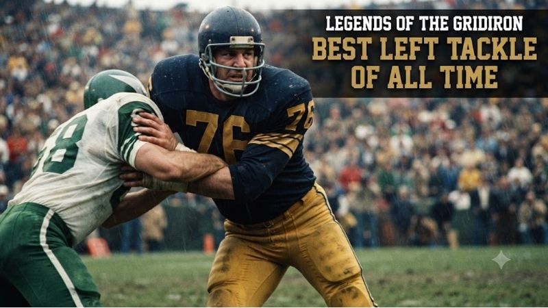 best-left-tackle-of-all-time