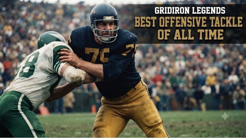 best-offensive-tackle-of-all-time