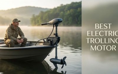 Best Electric Trolling Motor: Ultimate Guide for Great Trips