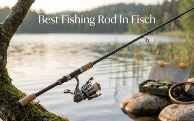 Best Fishing Rod In Fisch: Premier Selection for Great Luck
