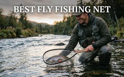 Best Fly Fishing Net: Top 4 Picks for Gentle Catch and Release