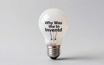 Why Was the Light Bulb Invented (2026)